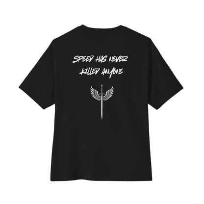 Speed Has Never Killed Anyone (Oversized)