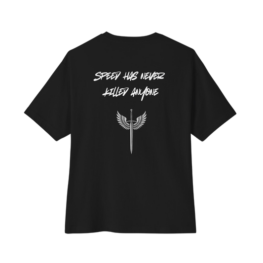 Speed Has Never Killed Anyone (Oversized)